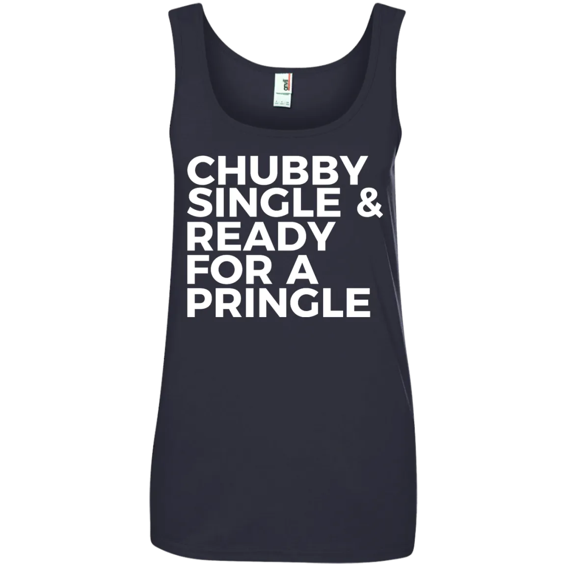 Chubby single and ready for a pringle shirt, tank, hoodie