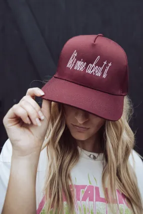 Lets Wine About It Trucker Hat - Dark Red