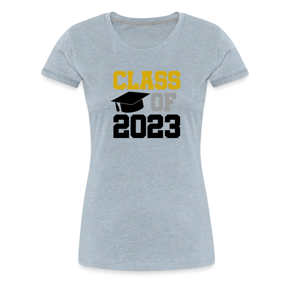 "Class of 2023: Fearless Females, Boundless Futures" Women’s Premium T-Shirt