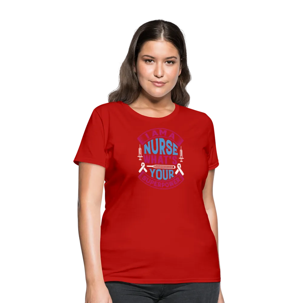 "Nurse Superpower: Everyday Hero" Women's Cotton T-Shirt