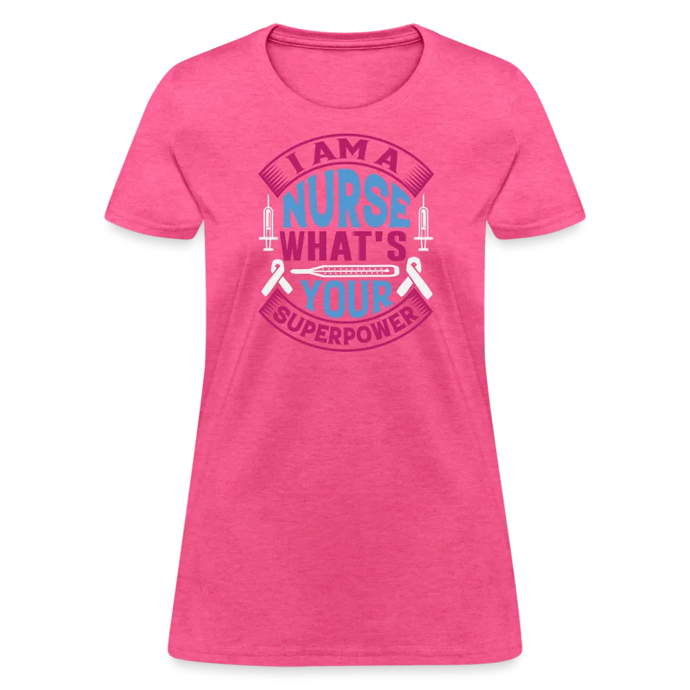 "Nurse Superpower: Everyday Hero" Women's Cotton T-Shirt