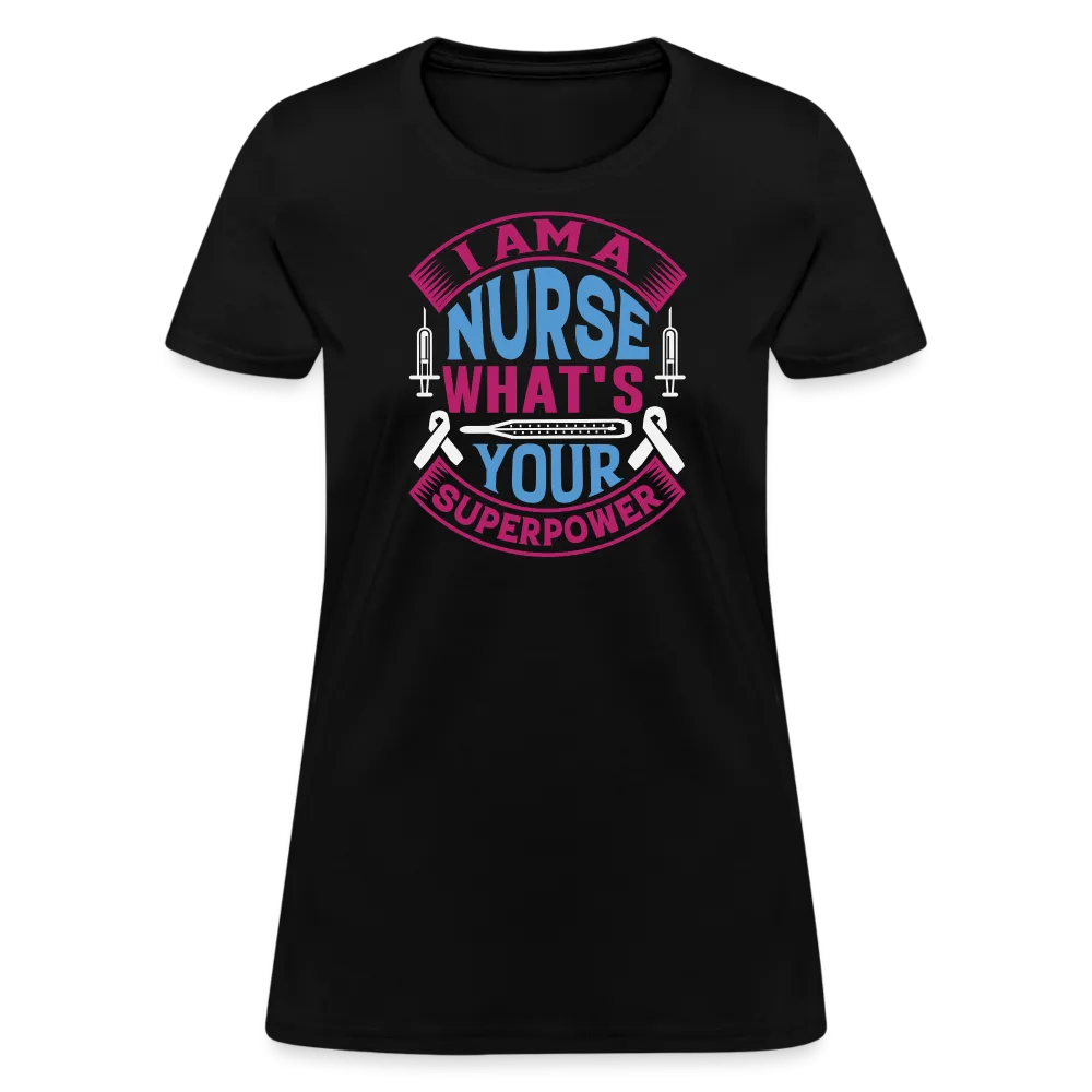 "Nurse Superpower: Everyday Hero" Women's Cotton T-Shirt