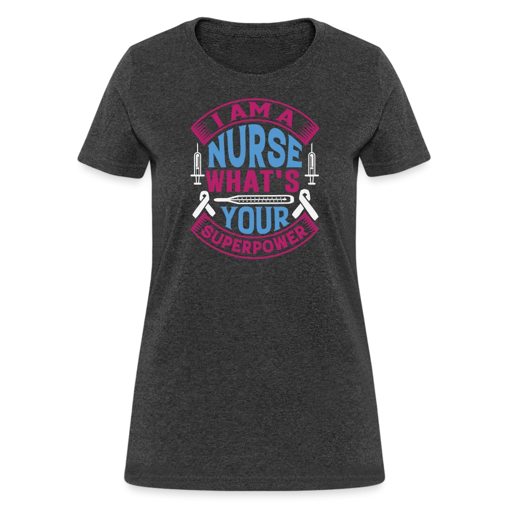 "Nurse Superpower: Everyday Hero" Women's Cotton T-Shirt