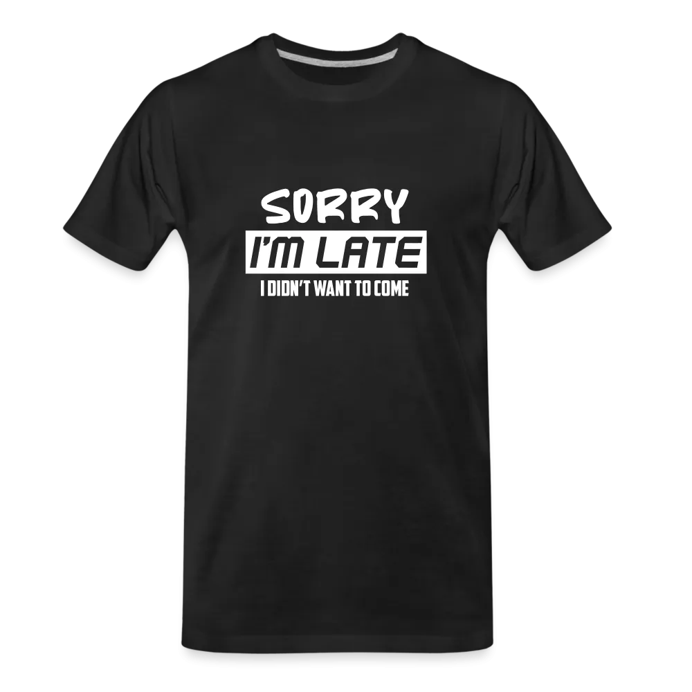 "Sorry I'm Late": Premium Triblend Tee for Fashionably Late Humor Enthusiasts