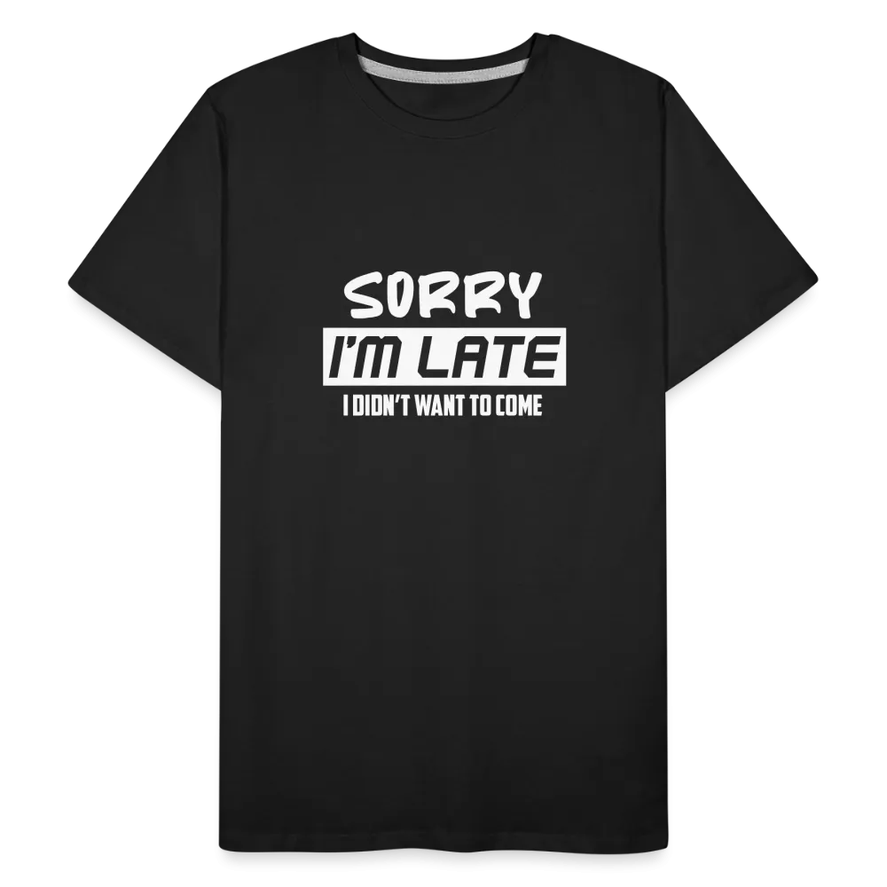 "Sorry I'm Late": Premium Triblend Tee for Fashionably Late Humor Enthusiasts